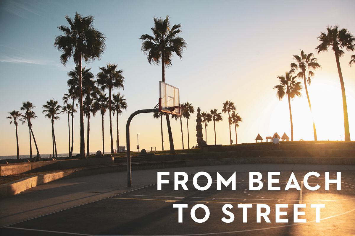 FROM BEACH TO STREET