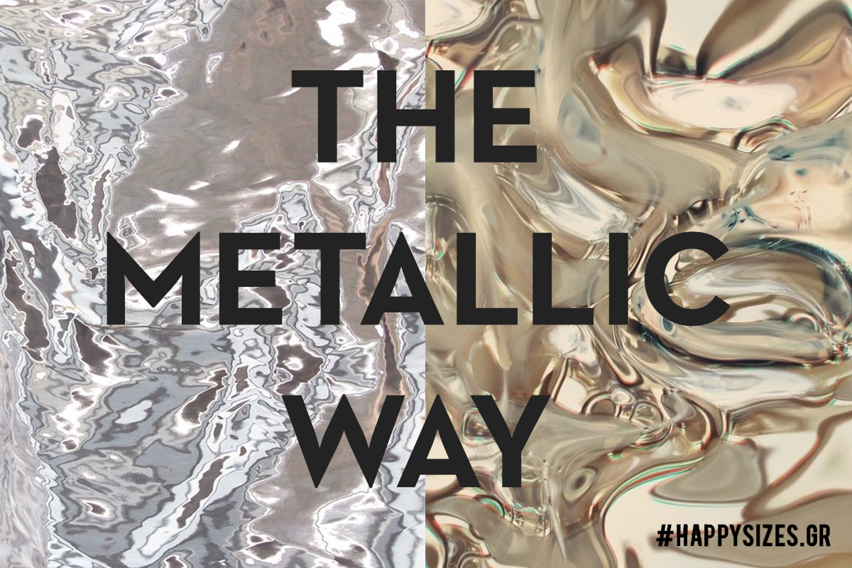 Πώς να φορέσετε τα Metallic και να λάμψετε!